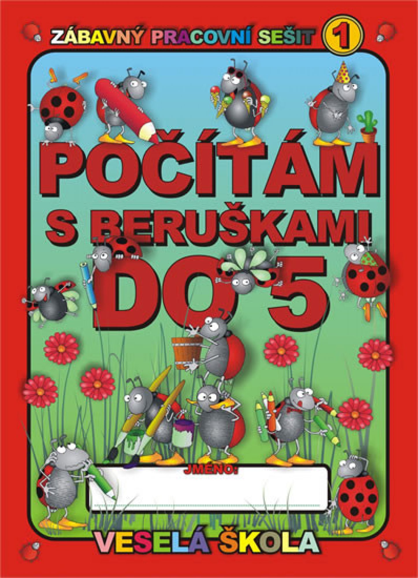 Počítání s beruškami - Zábavný pracovní sešit 1