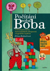 Počítání soba Boba - 2. díl Cvičení pro rozvoj matematických schopností a logického myšlení pro děti od 4 do 6 let