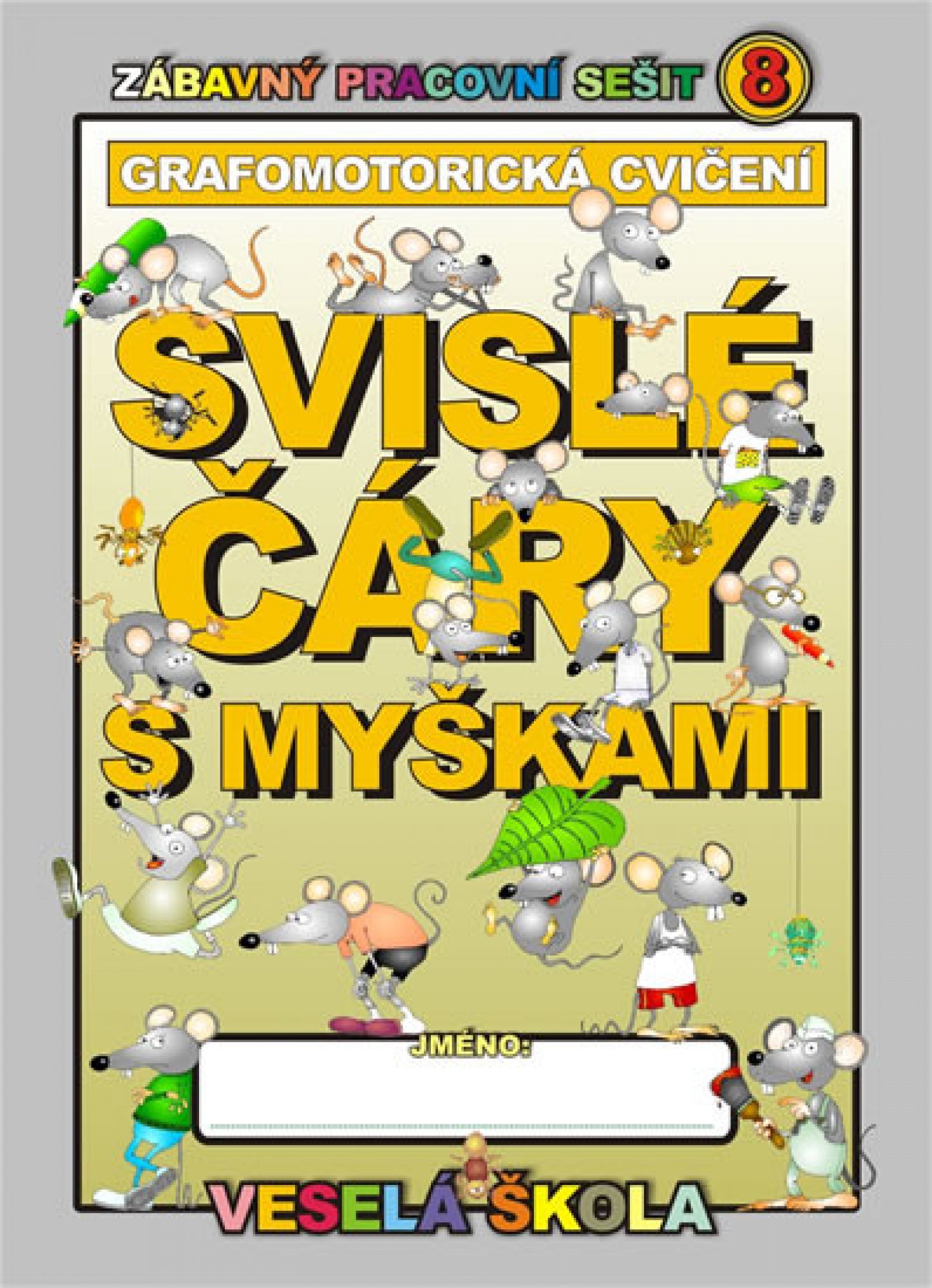 Svislé čáry s myškami - Veselá škola 8