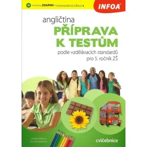 Angličtina - Příprava k testům podle vzdělávacích standardů pro 5. ročník ZŠ Poškozené