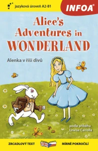 Zrcadlová četba - Alices Adventures in Wonderland (Alenka v říši divů) A2-B1