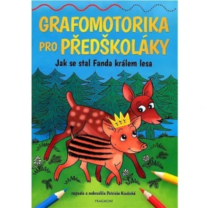 Grafomotorika pro předškoláky - Jak se stal Fanda králem lesa - Patricie Koubská