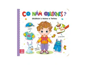 Co nám oblékneš? Oblékání s Kubou a Terkou Poškozený