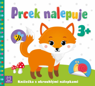 Prcek nalepuje 3+ / Knížečka s okrouhlými nálepkami - Agnieszka Bator, Sylwia Izdebska  poškozené